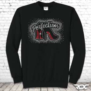 Perfection Bling Crewneck Sweatshirt